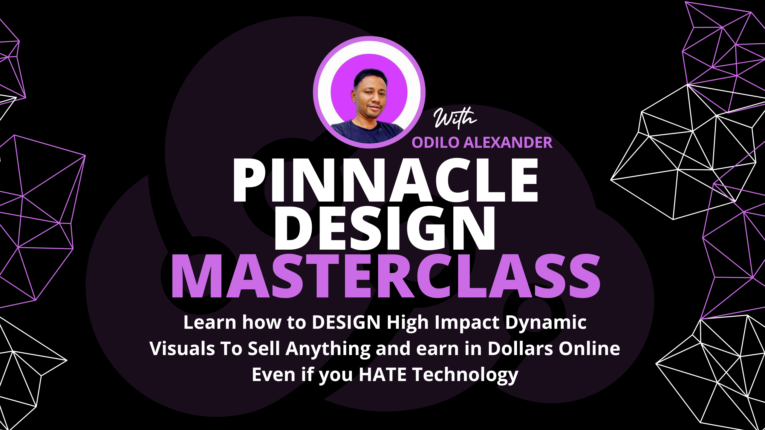 Pinnacle Design Masterclass