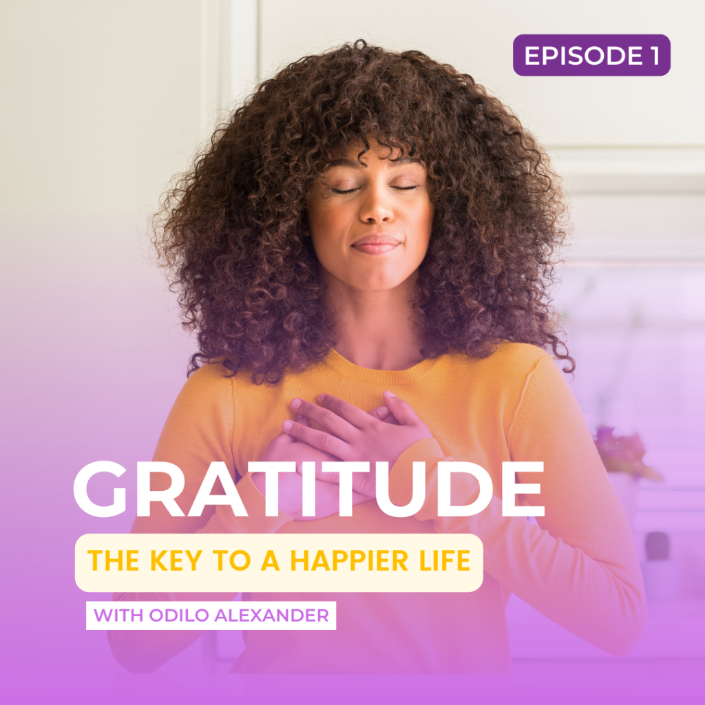 Gratitude: The Key to a Happier Life